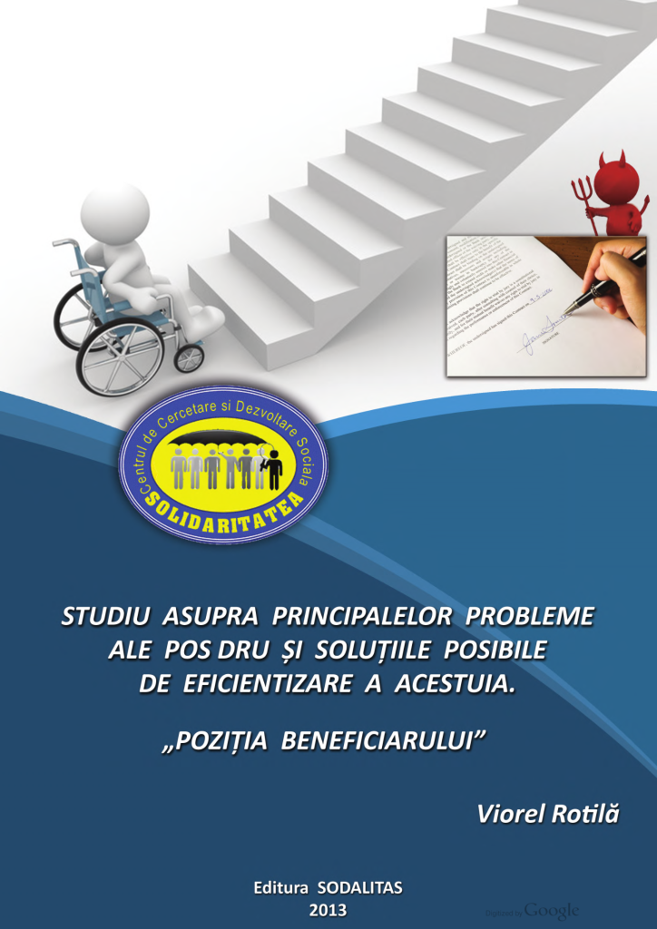 Studiul asupra principalelor probleme ale POS DRU si soluțiile posibile de eficientizare a acestuia. „Poziția beneficiarului”
